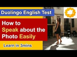 How to Speak about the Photo Easily in the DET| Duolingo English Test