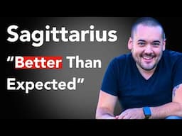 Sagittarius Better Than You Think! November 25th - December 1st