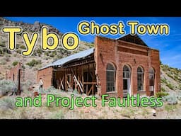 Tybo Ghost Town and Project Faultless