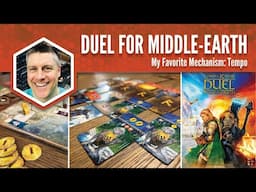 Lord of the Rings Duel for Middle-earth: My Favorite Mechanism