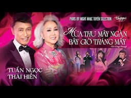 Tuấn Ngọc & Thái Hiền - Mùa Thu Mây Ngàn & Bây Giờ Tháng Mấy | PBN Nhạc Tuyển Selection