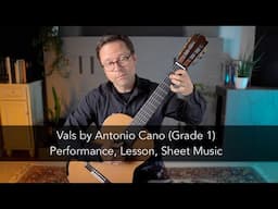 Vals by Antonio Cano and Lesson for Classical Guitar