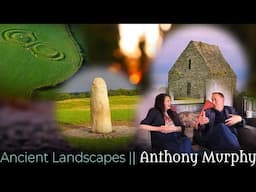 Ancient Ireland - with Anthony Murphy of Mythical Ireland