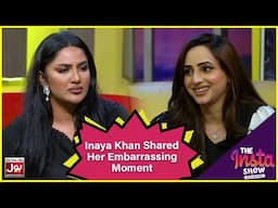 Inaya Khan Shared Her Embarrassing Moment | The Insta Show With Mathira | BOL Entertainment