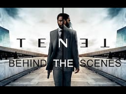 TENET -  Behind the Scenes