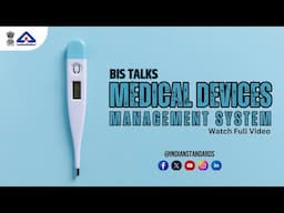 Medical Devices Management System | BIS Talks | Indian Standards