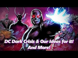 DC Dark Crisis and Our Ideas for it! & More! - Absolute Comics