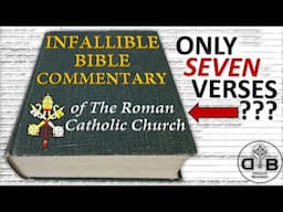 Why Don't Catholics Have An Infallible Bible Commentary?