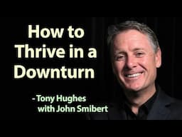 How to thrive in a downturn - Tony Hughes - TALKING SALES 343