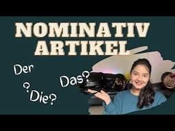 NOMINATIV ARTIKEL | Articles in German | When to use Nominative Articles