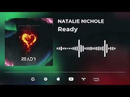 Natalie Nichole - Ready (Official Audio)