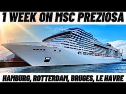 1 Week onboard MSC Preziosa Cruising Northern Europe