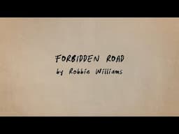 Better Man  | Robbie Williams "Forbidden Road" Lyric Video (2025 Movie)