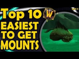 Top 10 Easiest Mounts to Obtain [Part 4]