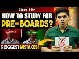 How to Study for Preboard Exams🔥| 5 Big Mistakes| Class 10th| Prashant Kirad