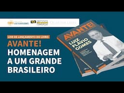 Lançamento do livro “AVANTE! Homenagem a um grande brasileiro”