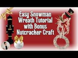 Simple Snowman Wreath & Nutcracker Glow-Up! DIY Holiday Decorations