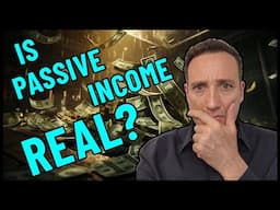 Is PASSIVE INCOME Really a THING?