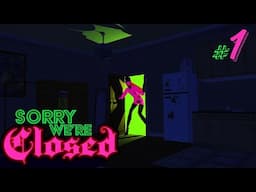 Sorry We're Closed #1 - Beyond the Veil (Surreal, Stylish Survival Horror)