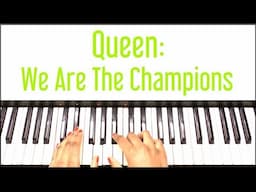 Queen - We Are The Champions: Piano Tutorial