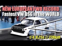 NEW EUROPEAN FWD RECORD! VW DSG Golf Mk1 FWD 8,25s @ 278kph Santa Pod 2019