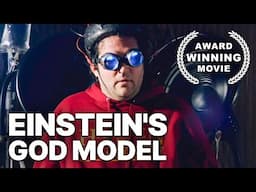 Einstein's God Model | Sci-Fi Movie