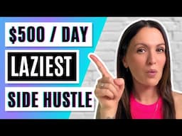 Laziest Side Hustle Yet! ($500 per day) Make Money Online with AI