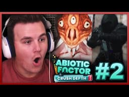 THIS IS ABSOLUTE CHAOS!! || Abiotic Factor: Crush Depth #2