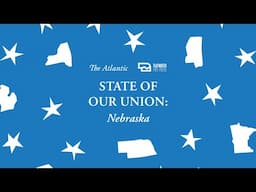 What's Next for Nebraska and the Nation? | State of Our Union: Nebraska