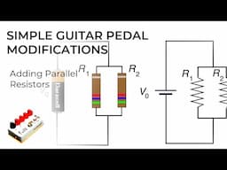 Simplest Guitar Pedal Mods: Parallel Resistors