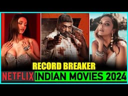 7 Record Breaking Indian Movies On NETFLIX 2024 | Top 7 Most Watched Indian Movies On Netflix