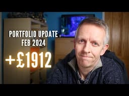 February 2024 Portfolio Update - My Entire Investing Portfolio - Trading 212, InvestEngine, Vanguard