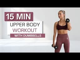 15 min EXPRESS UPPER BODY WORKOUT | With Dumbbells | Arm Focused | No Pushups