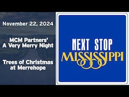 Next Stop, Mississippi |  A Very Merry Night & Trees of Christmas at Merrehope