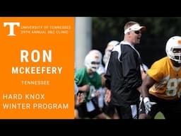 Tennessee Strength & Conditioning Clinic - Ron McKeefery: Hard Knox Winter Training Program 2012