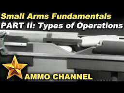 Firearm Mechanics Part 2: Types of Operations (Manual, Gas, Blowback, Recoil)