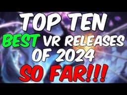 Best New VR Games 2024