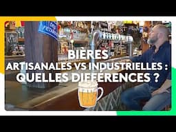 Bières artisanales vs industrielles : quelles différences ?