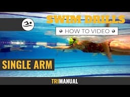 Swim Drills: Single Arm | TriManual