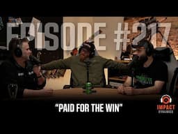 Paid for the win - Episode 217