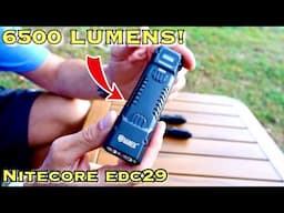 Nitecore EDC29 6500 Lumen flashlight : This thing is a BEAST