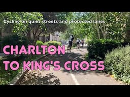 🚲 An incredible way to cycle traffic-free from Charlton to King's Cross