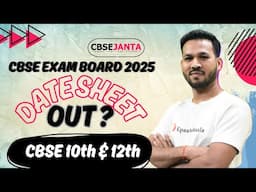 CBSE Date Sheet 2025 Out Now | बोर्ड एग्जाम की तैयारी अभी शुरू करें!" @cbsejanta