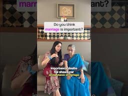 Indian grandma on importance of marriage | Afternoons with Aaji ✨