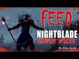 ESO - FEED - Vampire PVE Nightblade Healer Build - U44