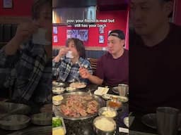 Your friend is mad but still has your big back at KBBQ