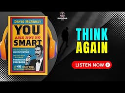 YOU Are Not So SMART by David McRaney Audiobook | Book Summary in English