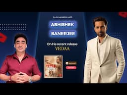 Spotlight I Abhishek Banerjee I Vedaa is number one out of my three favourite roles