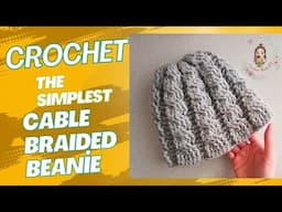 Crochet The Sımplest Cable Braided Beanie for Beginners