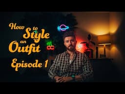 How to Style an Outfit - Part 1. Confidence